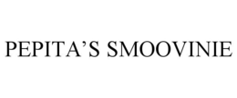 PEPITA'S SMOOVINIE trademark