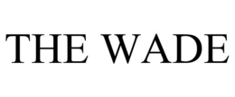 THE WADE trademark