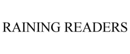 RAINING READERS trademark