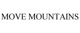 MOVE MOUNTAINS trademark
