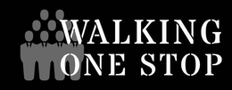 WALKING ONE STOP trademark