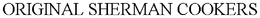 ORIGINAL SHERMAN COOKERS trademark