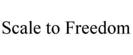 SCALE TO FREEDOM trademark
