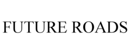 FUTURE ROADS trademark