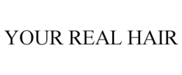 YOUR REAL HAIR trademark