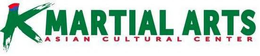 K MARTIAL ARTS ASIAN CULTURAL CENTER trademark