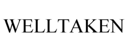 WELLTAKEN trademark