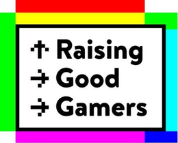 RAISING GOOD GAMERS trademark