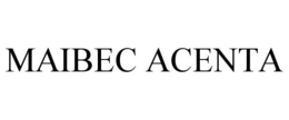 MAIBEC ACENTA trademark