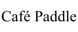 CAFÉ PADDLE trademark