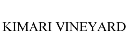 KIMARI VINEYARD trademark