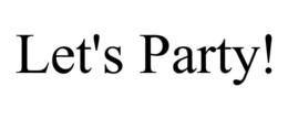 LET'S PARTY! trademark