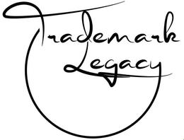 TRADEMARK LEGACY trademark