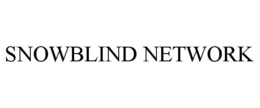 SNOWBLIND NETWORK trademark