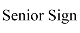 SENIOR SIGN trademark