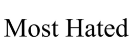 MOST HATED trademark