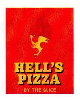 HELL'S PIZZA BY THE SLICE trademark