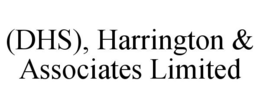 (DHS), HARRINGTON & ASSOCIATES LIMITED trademark