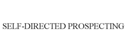 SELF-DIRECTED PROSPECTING trademark