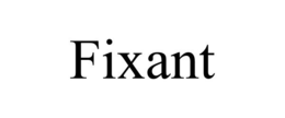 FIXANT trademark