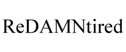 REDAMNTIRED trademark