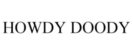 HOWDY DOODY trademark