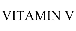 VITAMIN V trademark