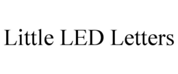 LITTLE LED LETTERS trademark