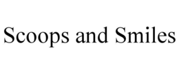 SCOOPS AND SMILES trademark