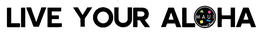 LIVE YOUR ALOHA MAUI AND SONS trademark