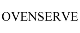 OVENSERVE trademark