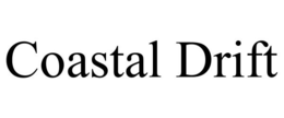 COASTAL DRIFT trademark
