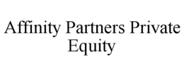 AFFINITY PARTNERS PRIVATE EQUITY trademark