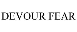 DEVOUR FEAR trademark