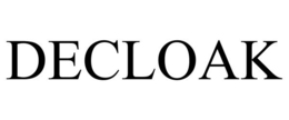 DECLOAK trademark