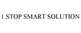 1 STOP SMART SOLUTION trademark