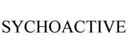 SYCHOACTIVE trademark