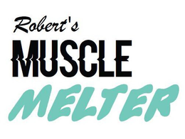 ROBERT'S MUSCLE MELTER trademark