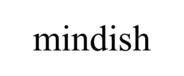 MINDISH trademark