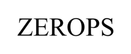 ZEROPS trademark