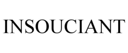 INSOUCIANT trademark