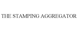 THE STAMPING AGGREGATOR trademark