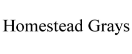HOMESTEAD GRAYS trademark