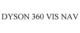 DYSON 360 VIS NAV trademark