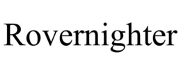 ROVERNIGHTER trademark