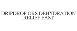 DRIPDROP ORS DEHYDRATION RELIEF FAST trademark