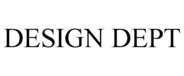 DESIGN DEPT trademark