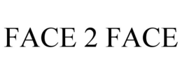 FACE 2 FACE trademark