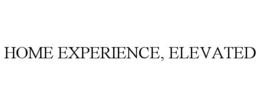 HOME EXPERIENCE, ELEVATED trademark