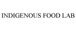 INDIGENOUS FOOD LAB trademark
